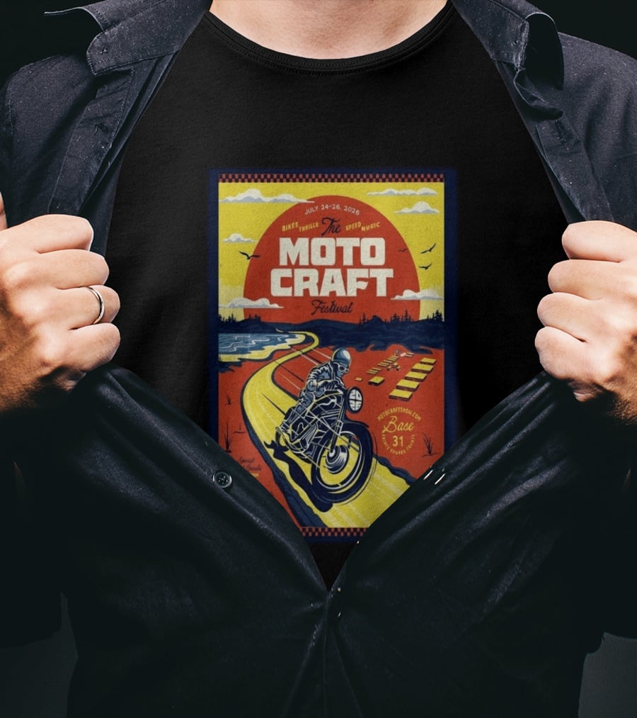 Moto Craft Festival July 24 26 2026 Base31 Prince Edward County Bikes Thrills Speed Music T-Shirt