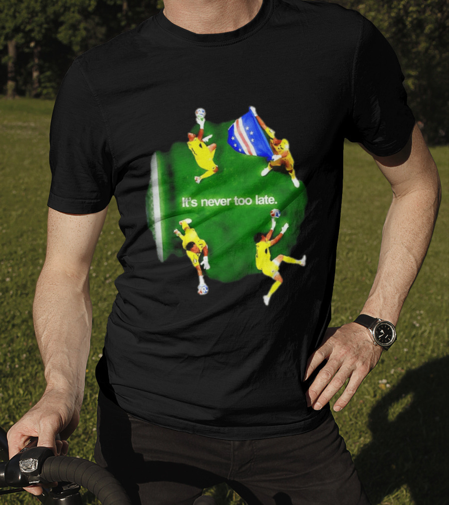 Cape Verde National Team Goalkeeper Vozinha It's Never Too Late T-Shirt