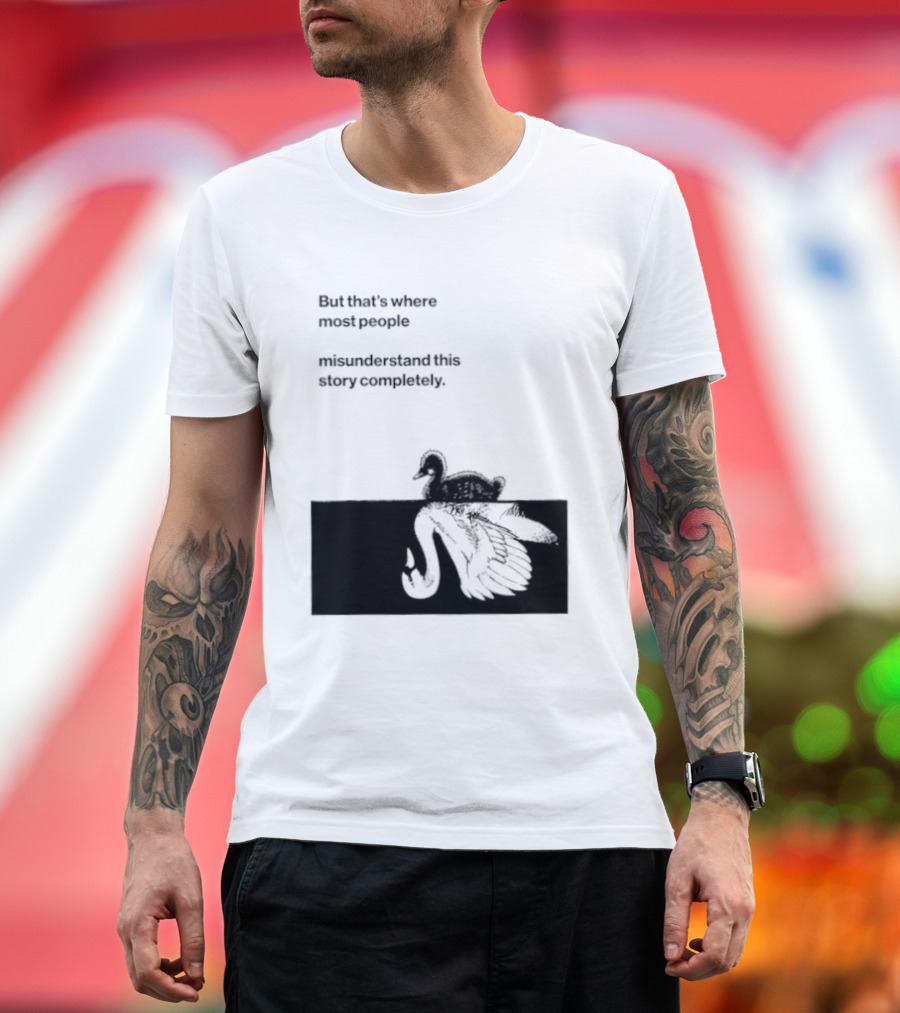 But That Is Where Most People Misunderstand This Story Completely Duck On Crocodile T-Shirt