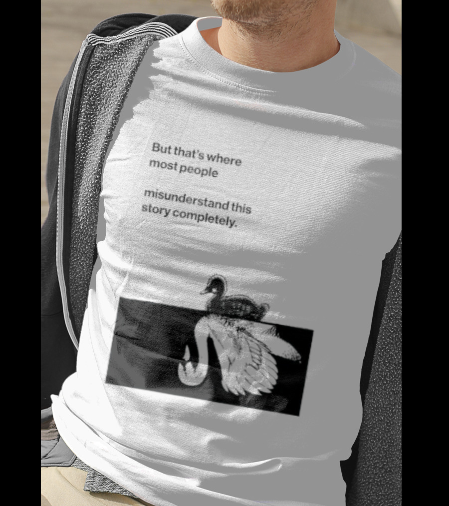 But That Is Where Most People Misunderstand This Story Completely Duck On Crocodile T-Shirt
