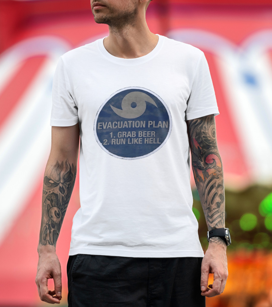Evacuation Plan Grab Beer Run Like Hell Hurricane Circle T-Shirt