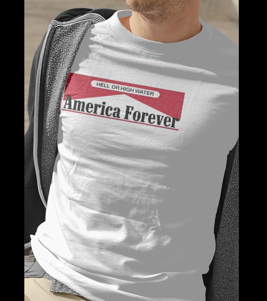 Hell Or High Water America Forever Marlboro T-Shirt