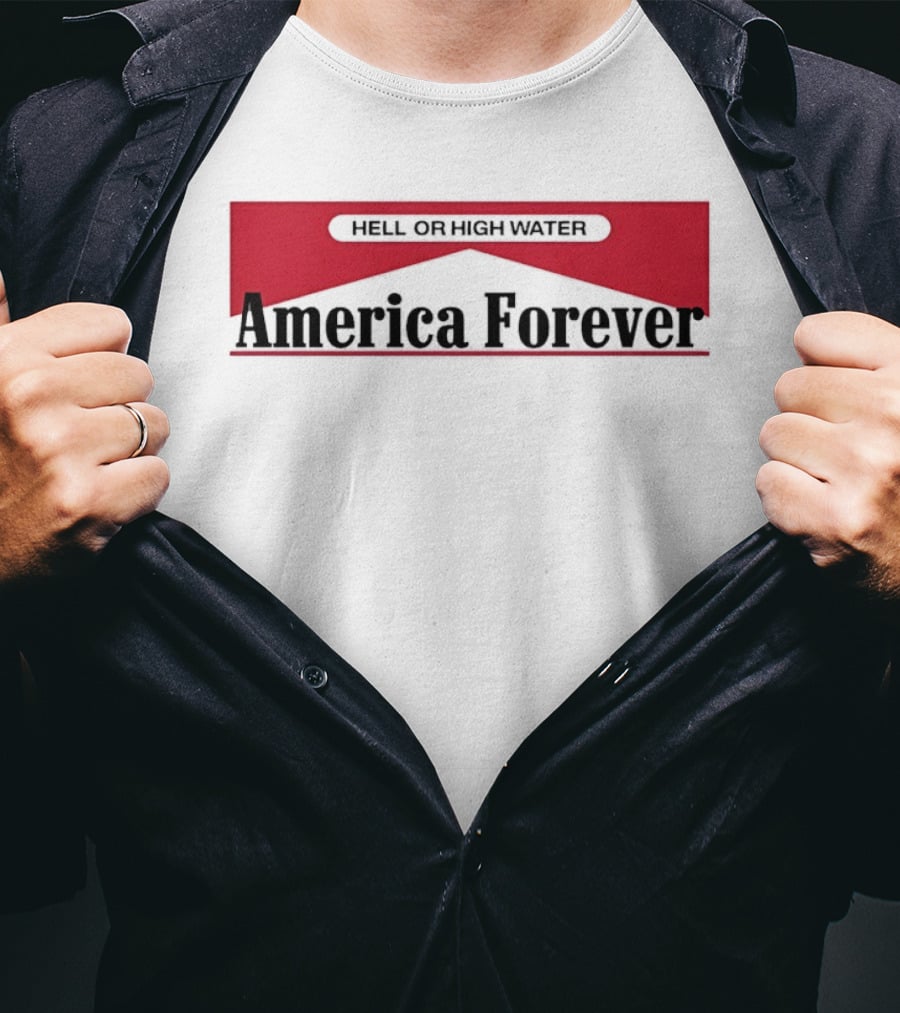 Hell Or High Water America Forever Marlboro T-Shirt