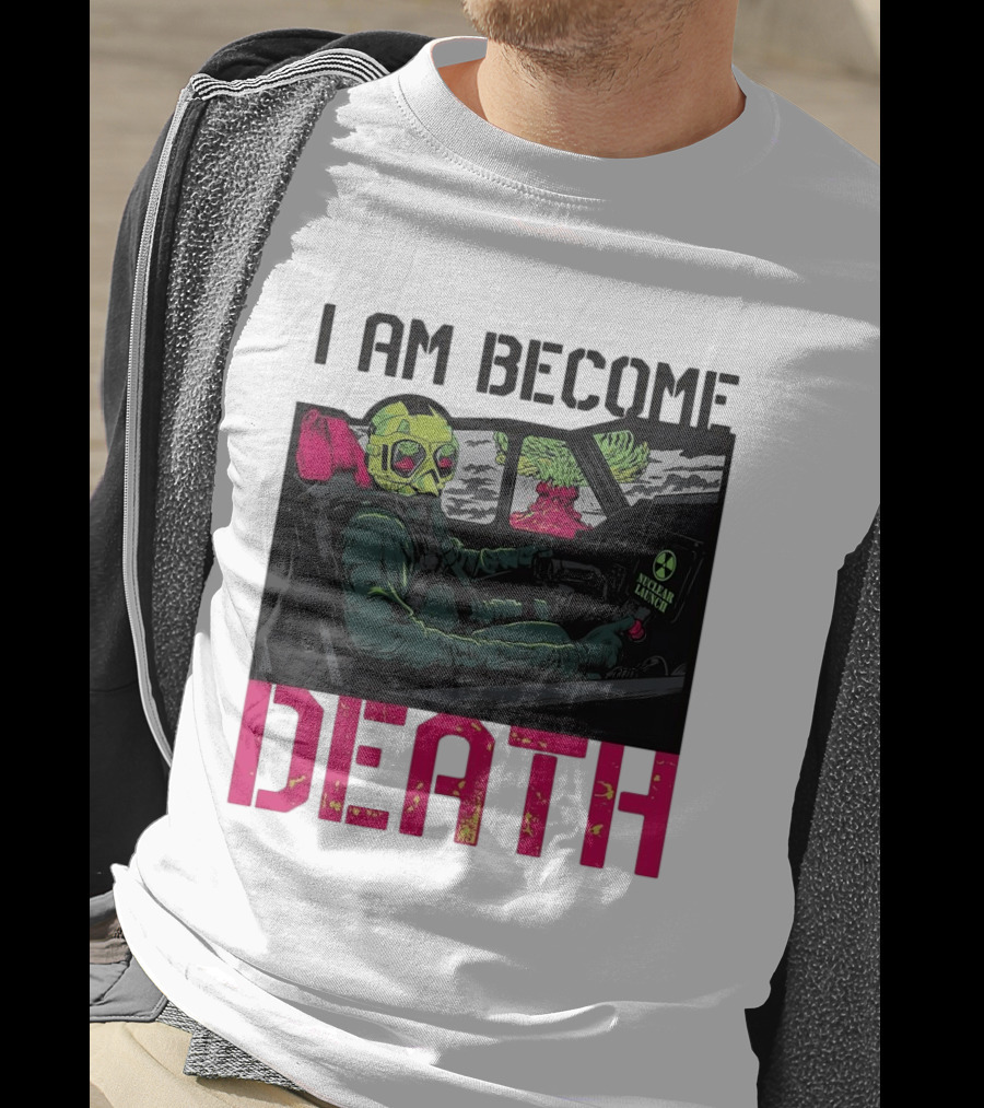 I Am Become Death Skeleton Driving Nuclear Launch Car T-Shirt