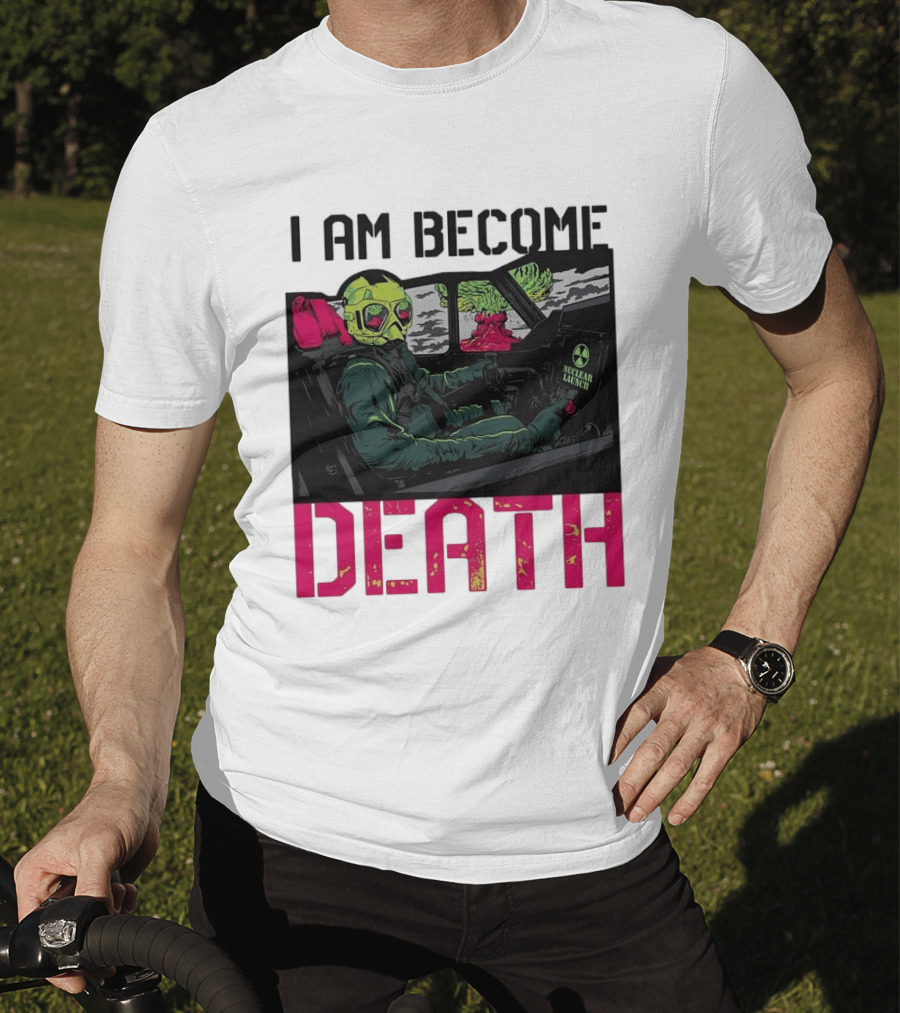 I Am Become Death Skeleton Driving Nuclear Launch Car T-Shirt