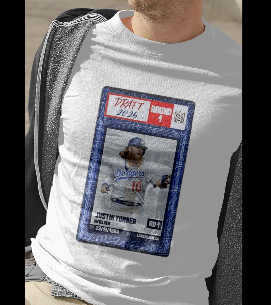 Draft 2026 Round 1 Justin Turner Los Angeles Dodgers Infielder Trading Card T-Shirt