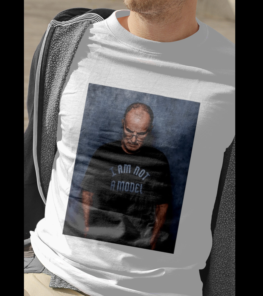 Marcelo Bielsa I Am Not A Model T-Shirt
