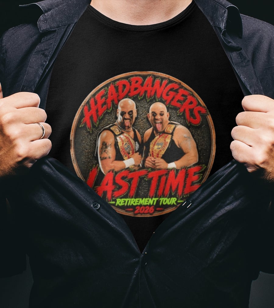 Headbangers Last Time Retirement Tour 2026 Championship Celebration T-Shirt