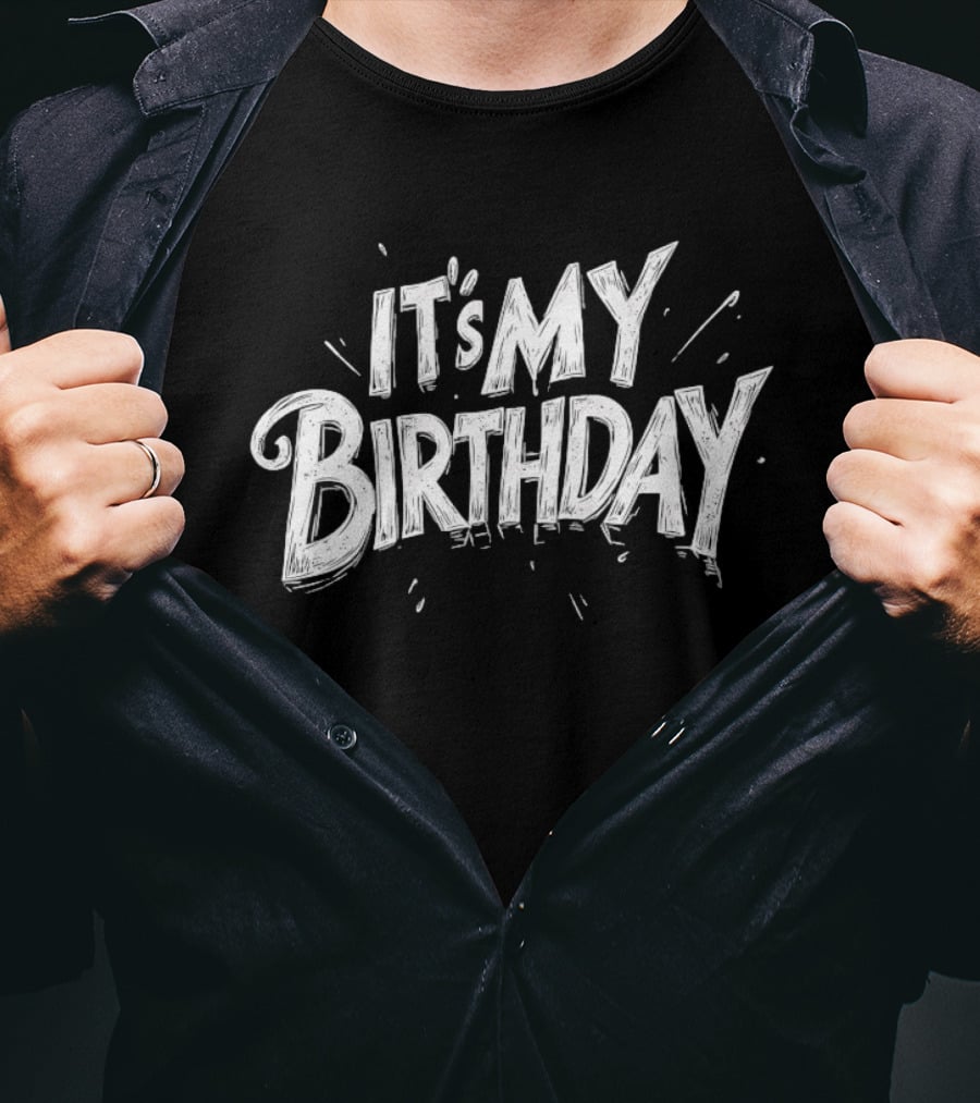 It's My Birthday Celebration T-Shirt