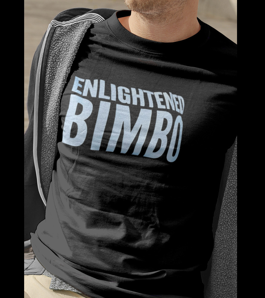 Enlightened Bimbo T-Shirt