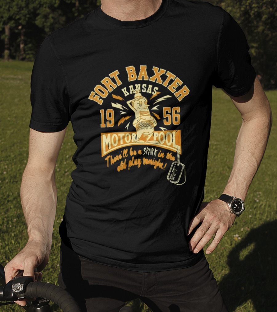 Fort Baxter Kansas 1956 Motor Pool There Will Be A Spark In The Old Plug Tonight T-Shirt