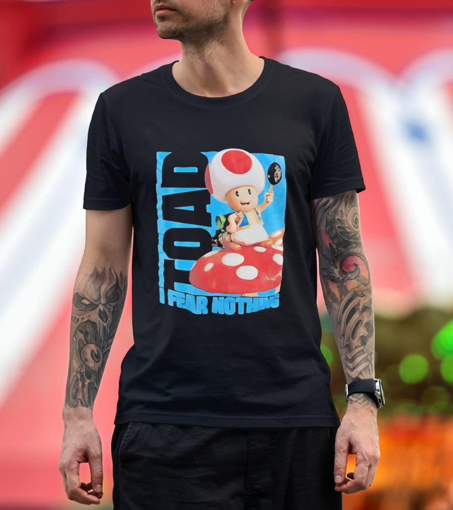Toad I Fear Nothing Super Mario Brothers Mushroom Kingdom Adventure T-Shirt