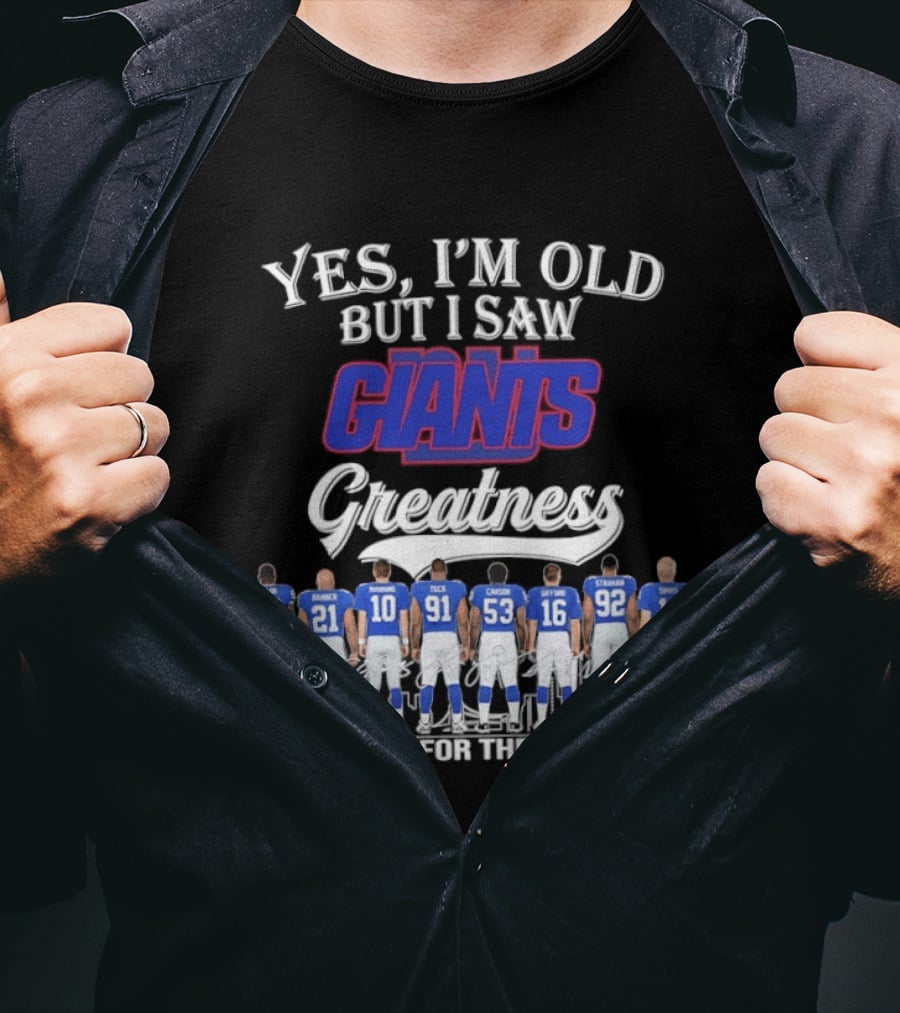 Yes I'm Old But I Saw Giants Greatness Thank You For The Memories T-Shirt