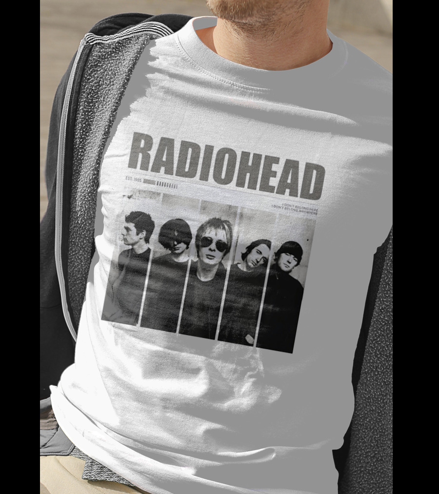 Radiohead Band Members Thom Yorke Jonny Greenwood Established 1985 I Don't Belong Here I Don't Belong Anywhere T-Shirt