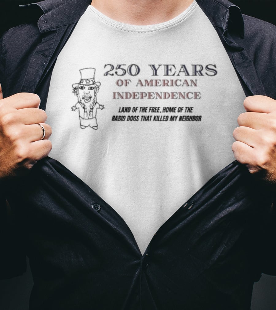 Goobsmooch Let Freedom Ring 250 Years Of American Independence T-Shirt