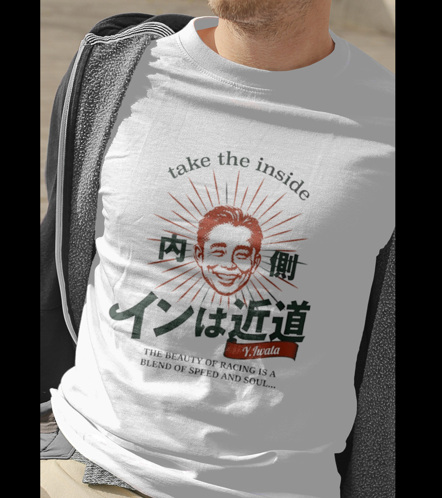 Take The Inside Racing Yasunari Iwata Blend Of Speed And Soul T-Shirt