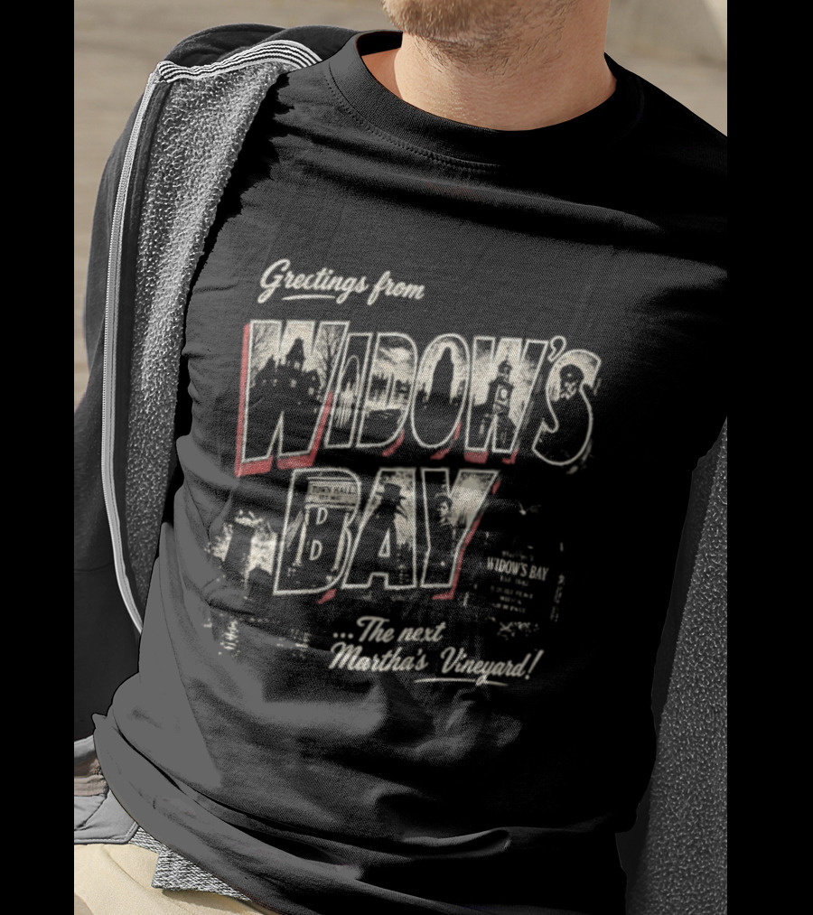 Greetings From Widow's Bay The Next Martha's Vineyard T-Shirt