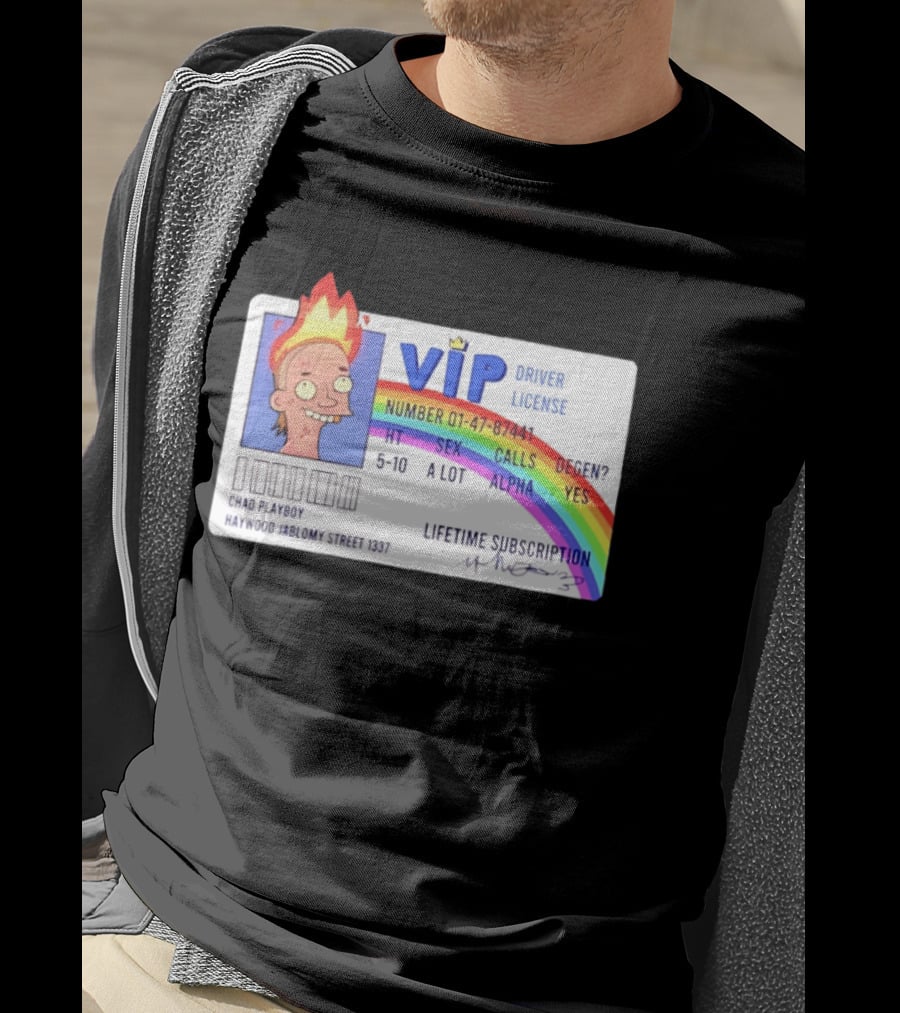 Chad Playboy VIP Driver License Lifetime Subscription Haywood Jablomy Street 1337 Rainbow 01 47 87441 T-Shirt