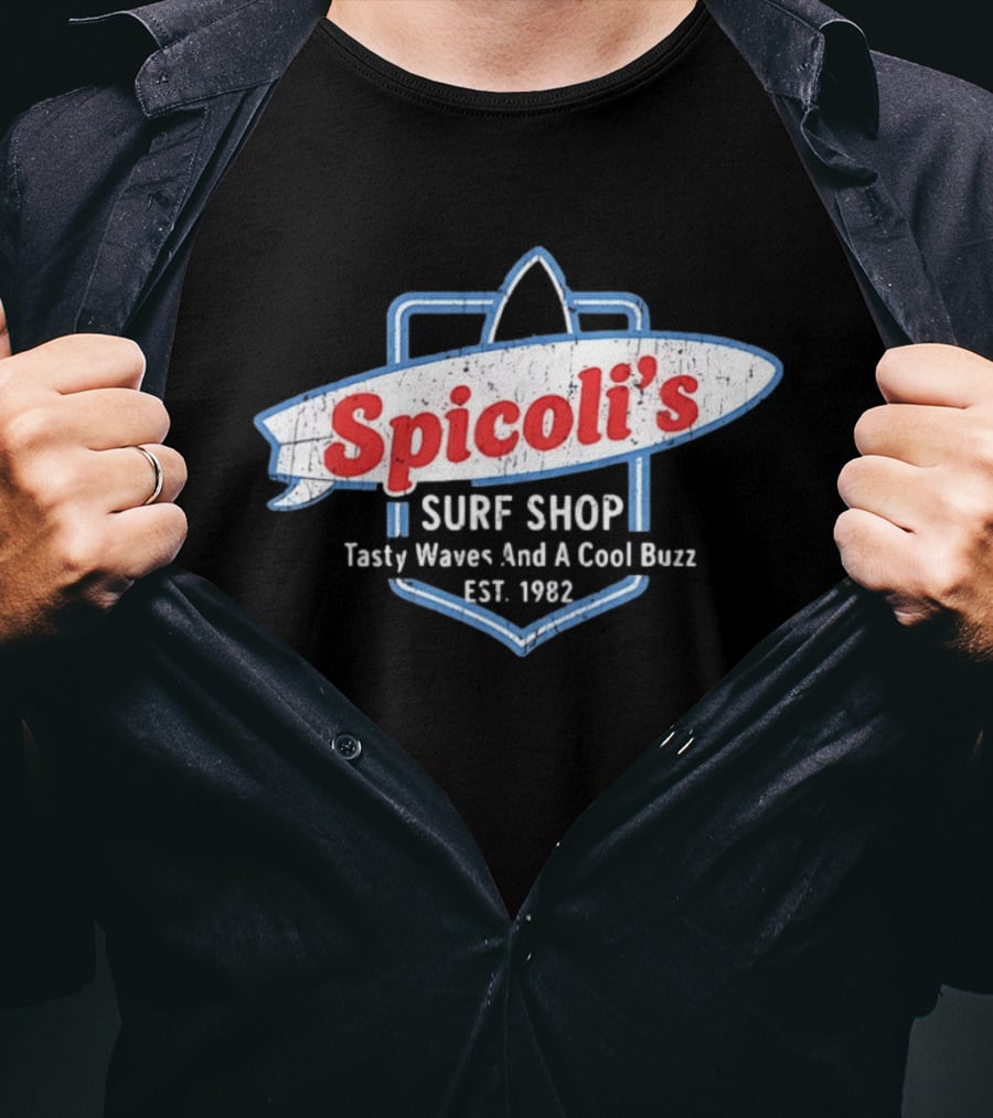 Spicoli's Surf Shop Tasty Waves And A Cool Buzz Est 1982 Fast Times Ridgemont T-Shirt