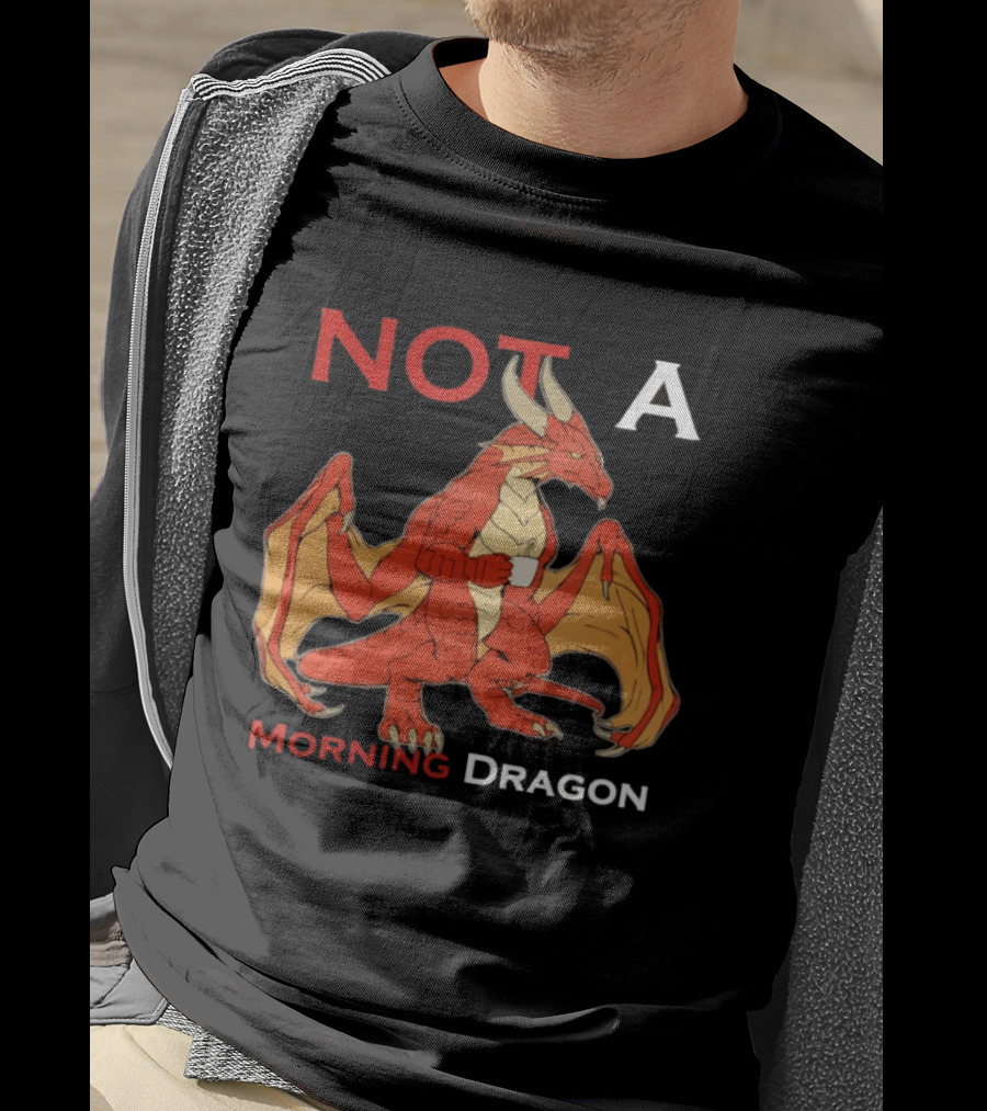 Not A Morning Dragon Fantasy Coffee Mood T-Shirt