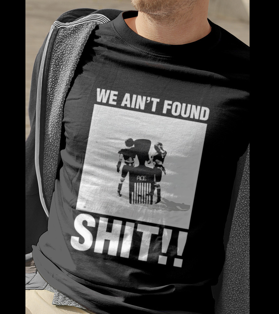Stormtroopers We Ain't Found Shit Spaceballs Movie Ace T-Shirt