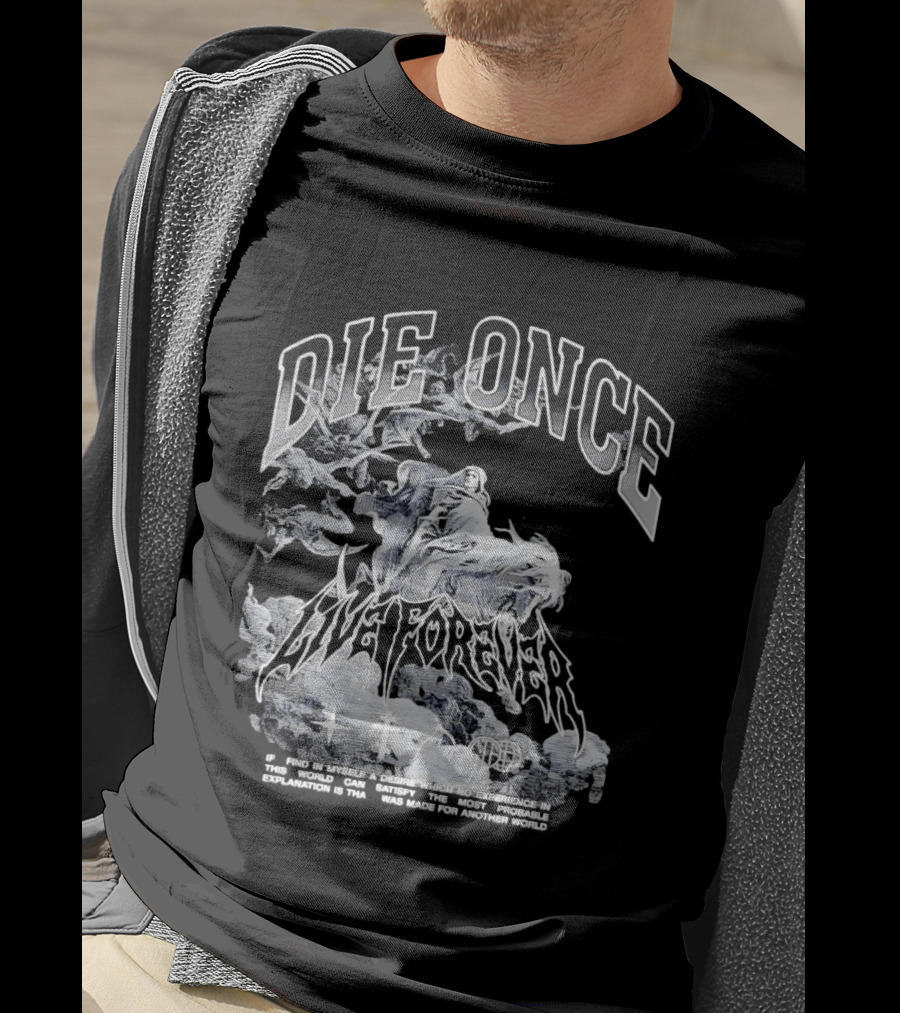 Die Once Live Forever Grim Reaper Made For Another World Carry The Fire T-Shirt
