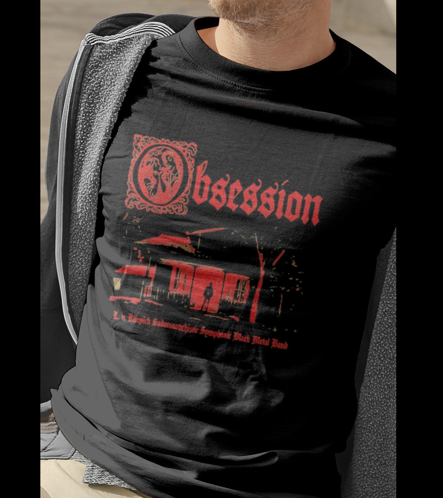 Obsession L V Kurpick Sadomasochistic Symphonic Black Metal Band Horror House T-Shirt