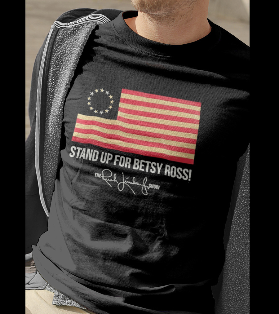 The Rush Limbaugh Show Stand Up For Betsy Ross USA Flag Patriots T-Shirt