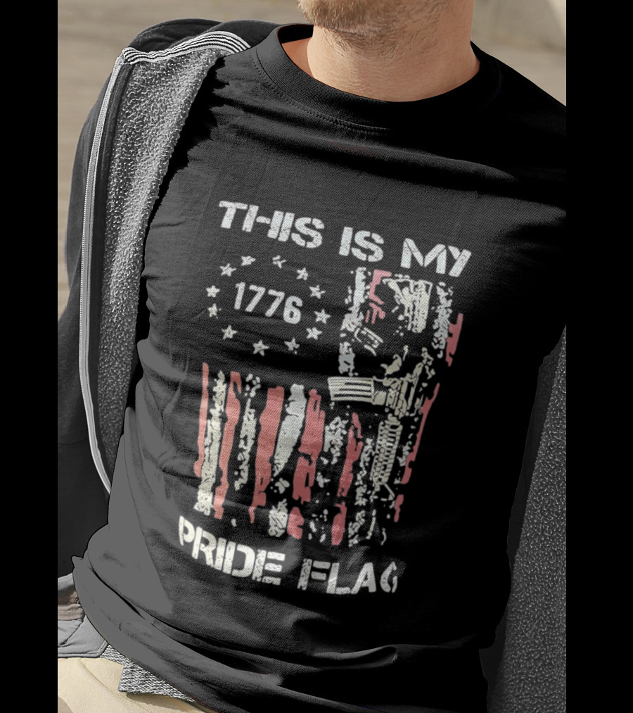This Is My 1776 American Pride Flag Rifle Second Amendment Patriotism T-Shirt
