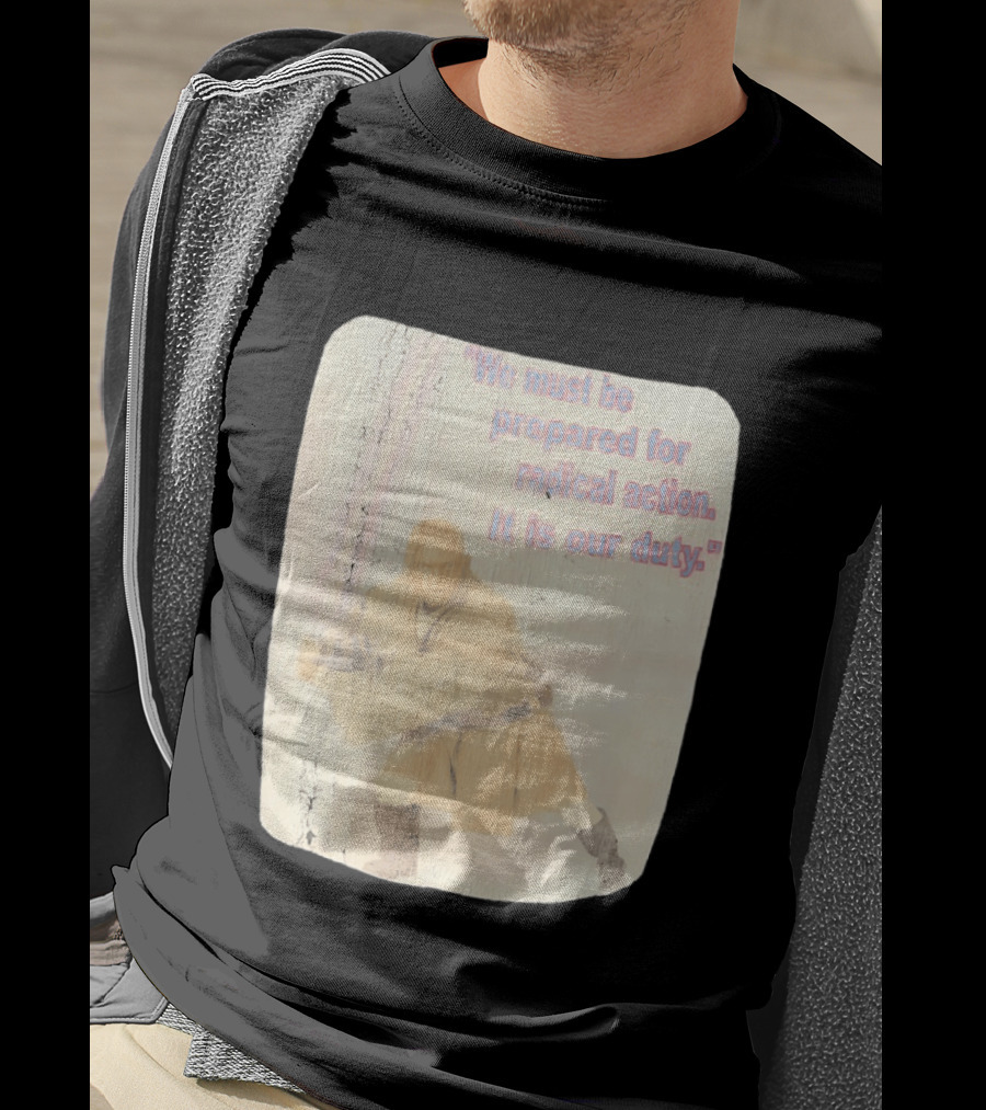 Mace Windu Star Wars We Must Be Prepared For Radical Action It Is Our Duty T-Shirt