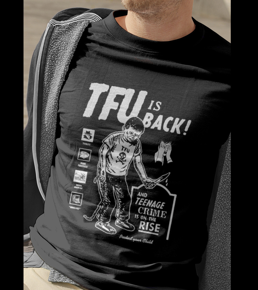 TFU Is Back Teenage Crime On The Rise Training For Utopia T-Shirt