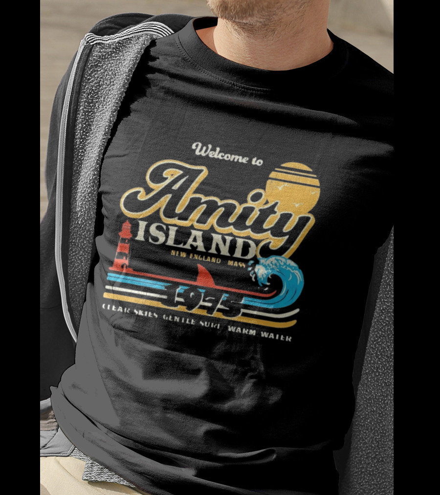 Welcome To Amity Island New England 1975 Clear Skies Gentle Surf Warm Water Jaws T-Shirt