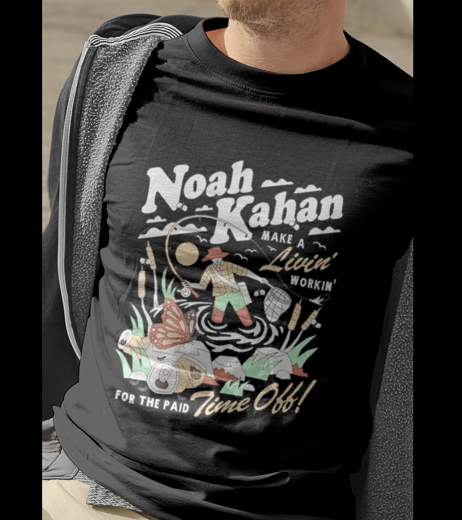 Noah Kahan Make A Livin' Workin' Hope The Paid Time Off T-Shirt