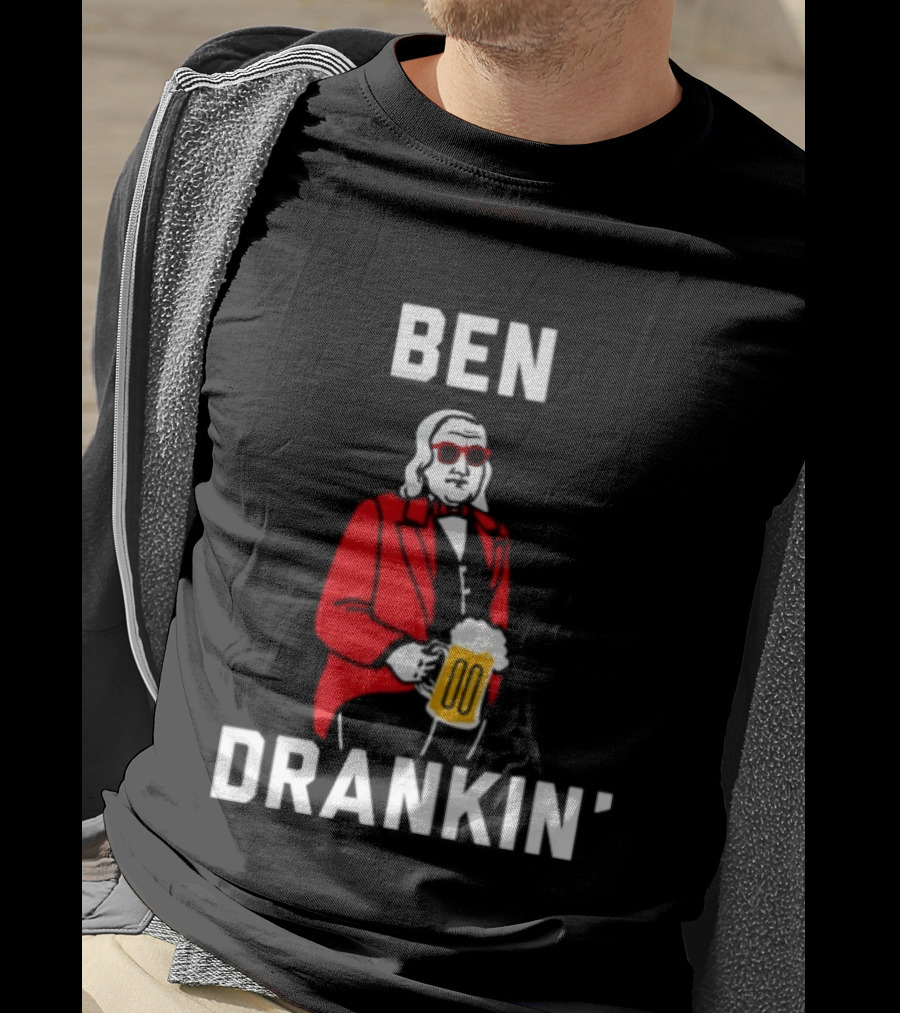 Ben Drankin Benjamin Franklin Beer Founding Fathers T-Shirt
