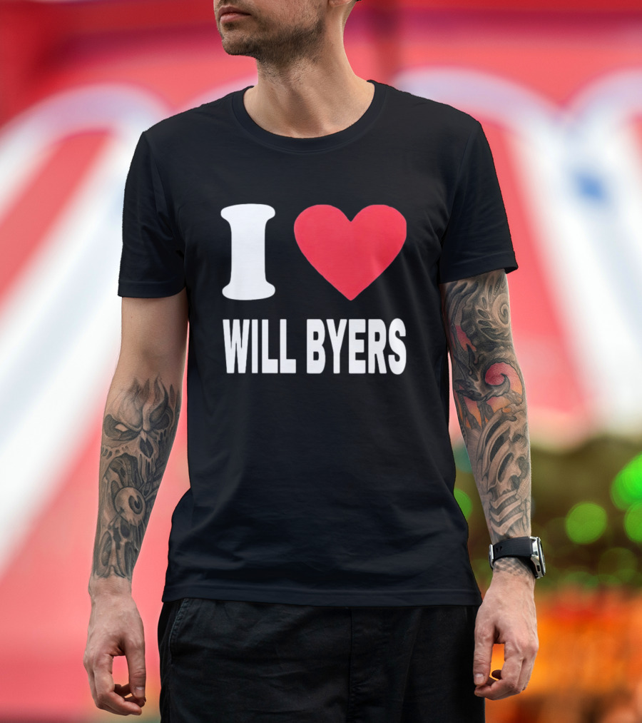 I Love Will Byers Heart Fan Appreciation T-Shirt