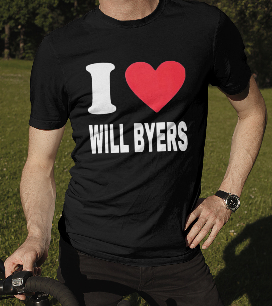 I Love Will Byers Heart Fan Appreciation T-Shirt
