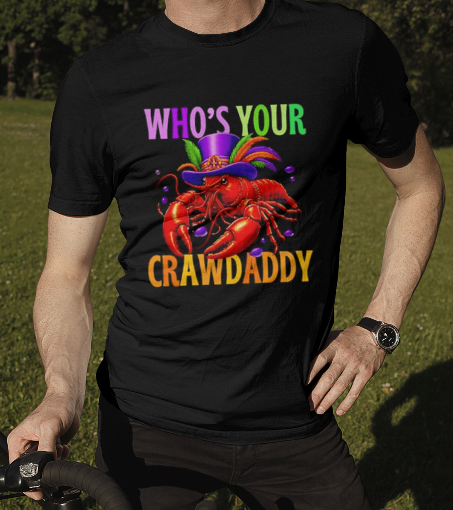 Who's Your Crawdaddy Mardi Gras Crawfish With Beads And Feathers T-Shirt