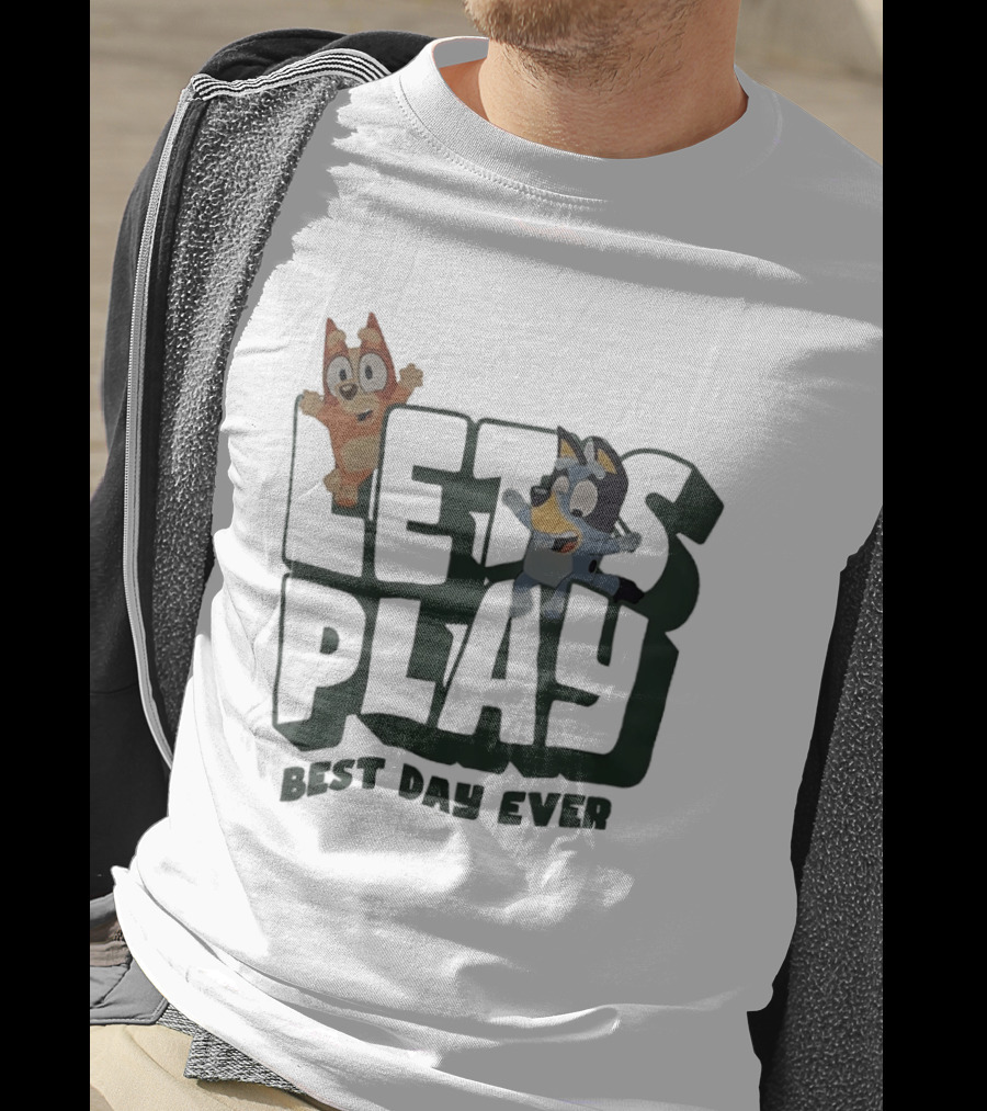 Bluey And Bingo Let's Play Best Day Ever T-Shirt