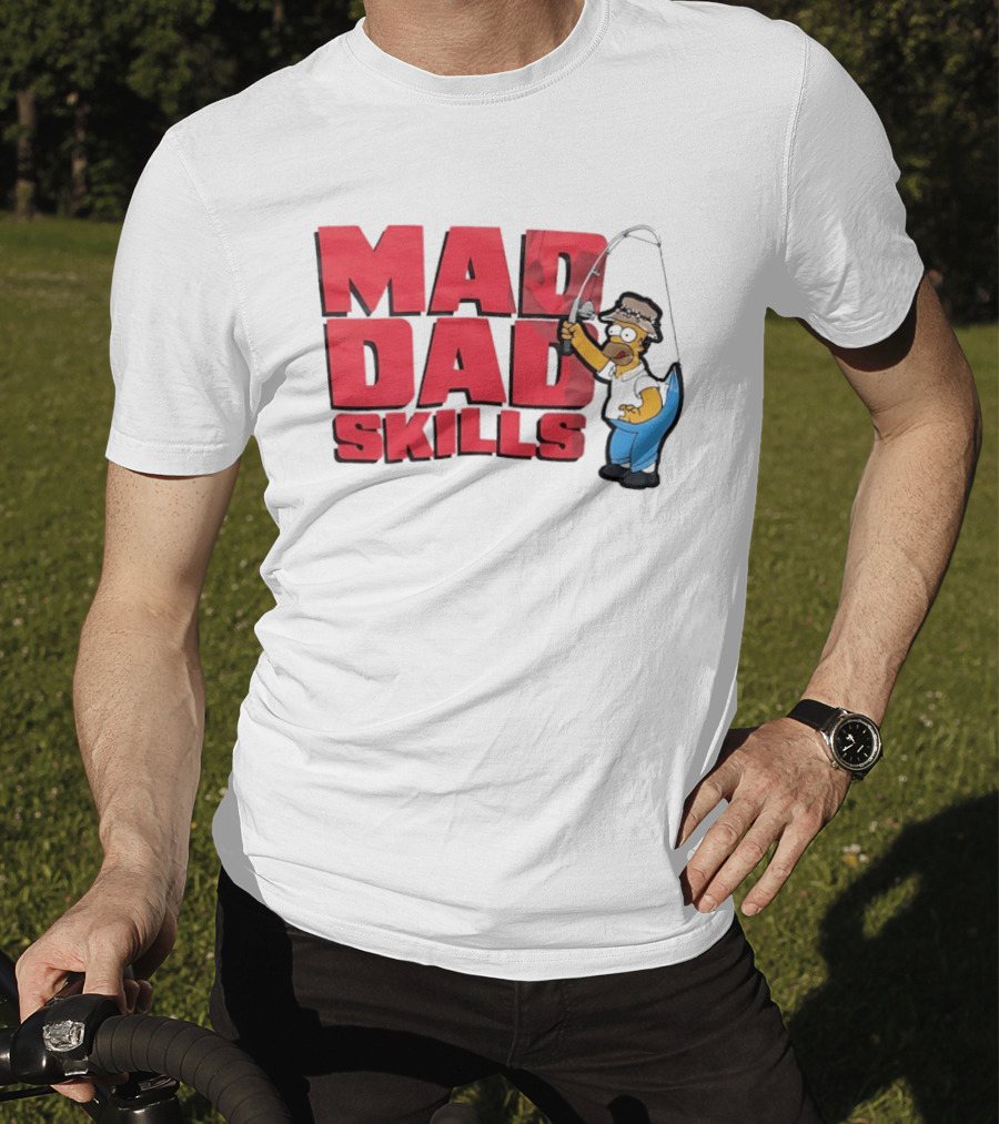 Mad Dad Skills Simps Homer Fishing T-Shirt