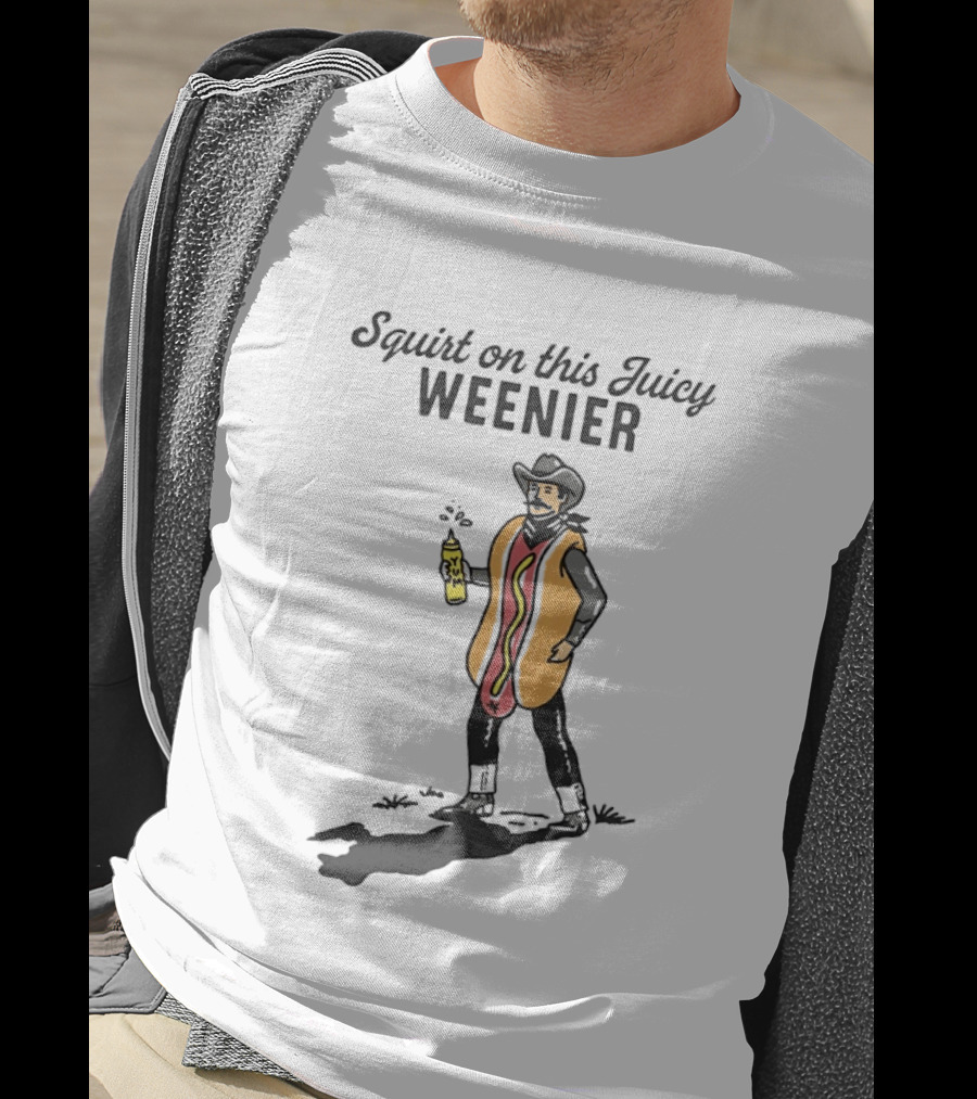 Squirt On This Juicy Weenie Cowboy Hot Dog Costume T-Shirt