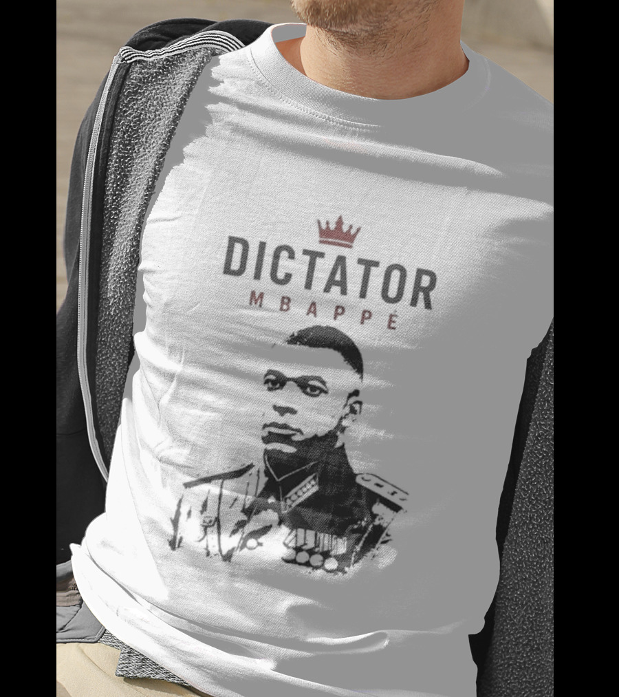 Dictator Mbappe Crowned Leader T-Shirt