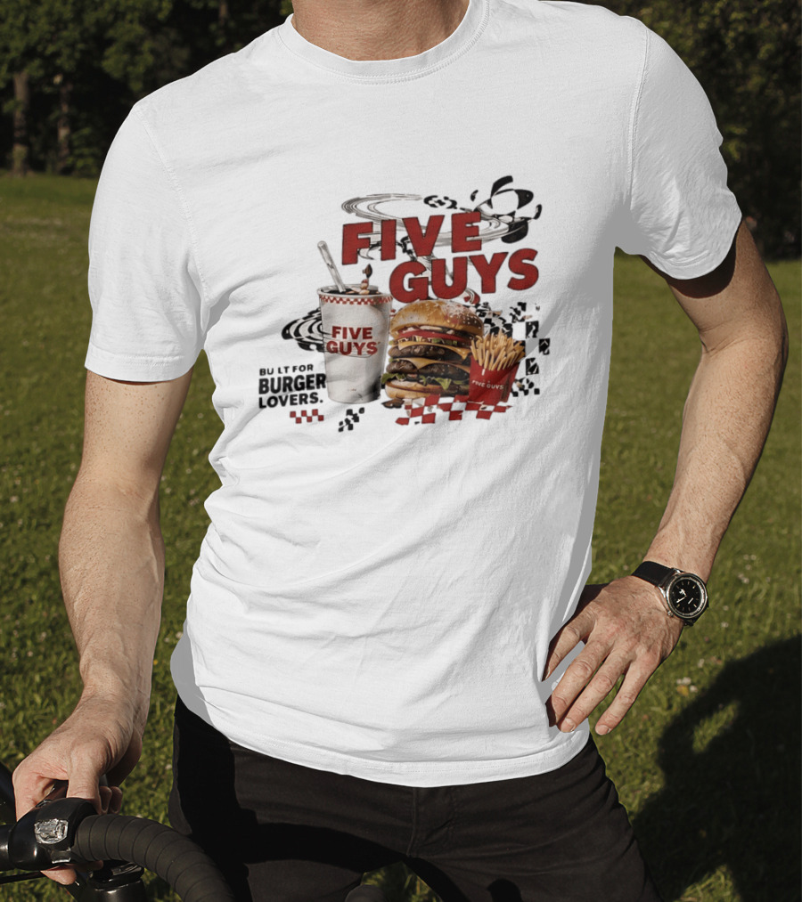 Five Guys Burger Milkshake Fries Built For Burger Lovers T-Shirt