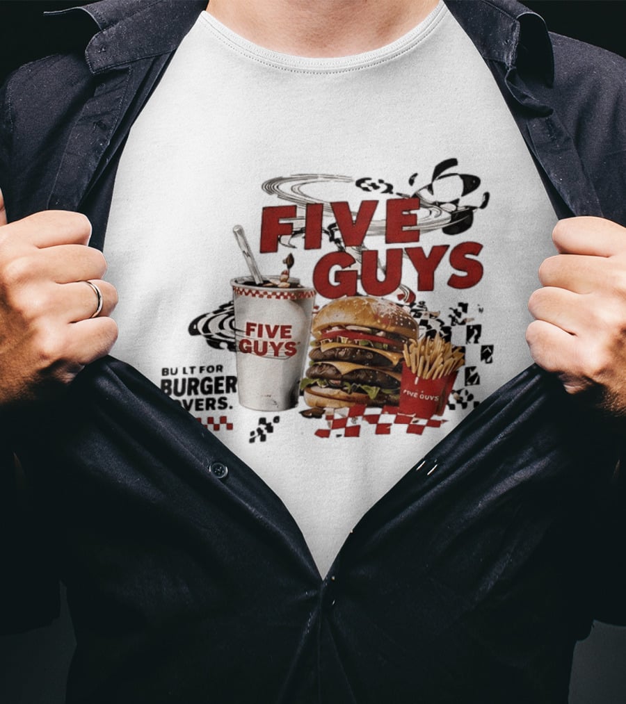 Five Guys Burger Milkshake Fries Built For Burger Lovers T-Shirt