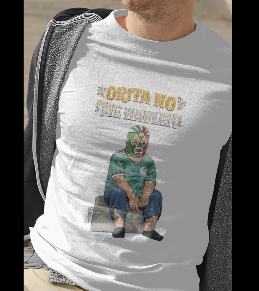 Orita No Me Hablen Lucha Libre México Soccer Mask T-Shirt
