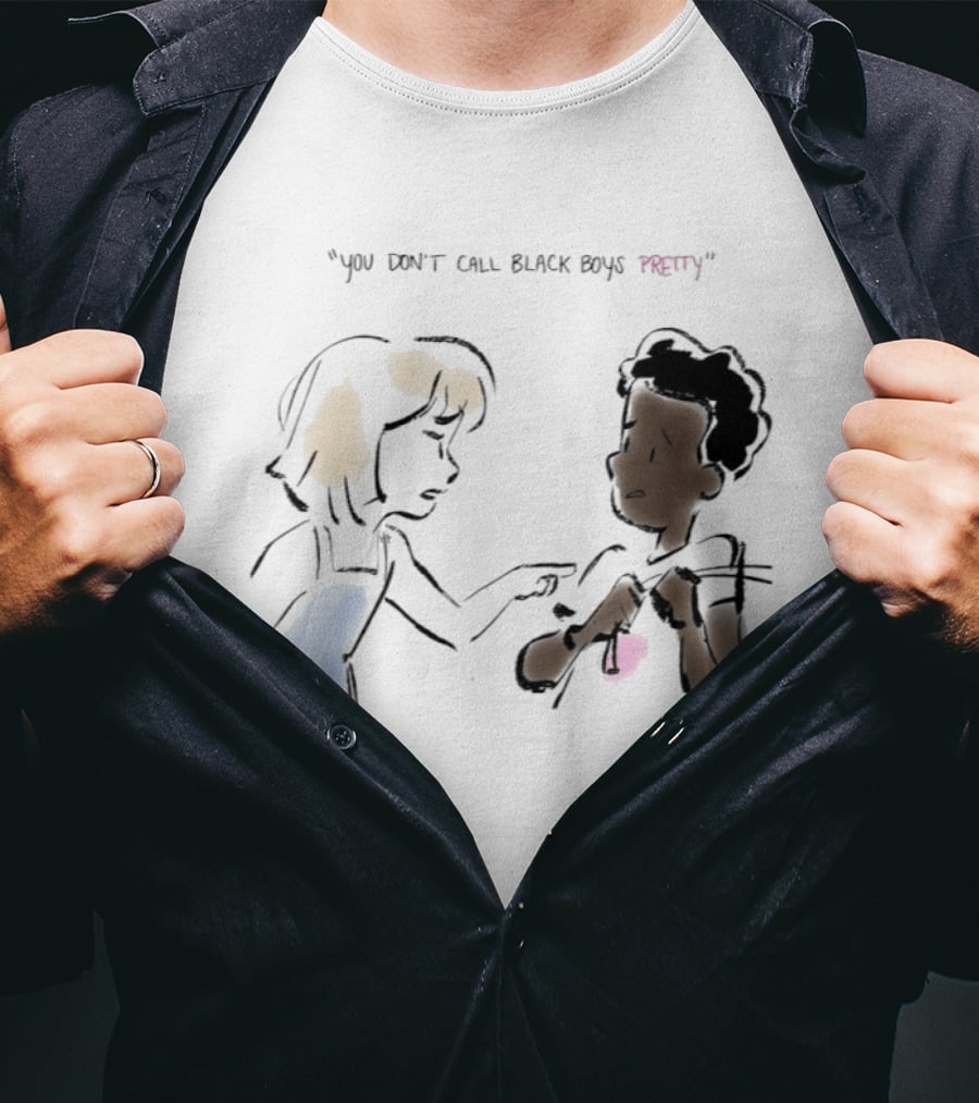 You Don't Call Black Boys Pretty" Social Justice Message With Illustrative Characters T-Shirt