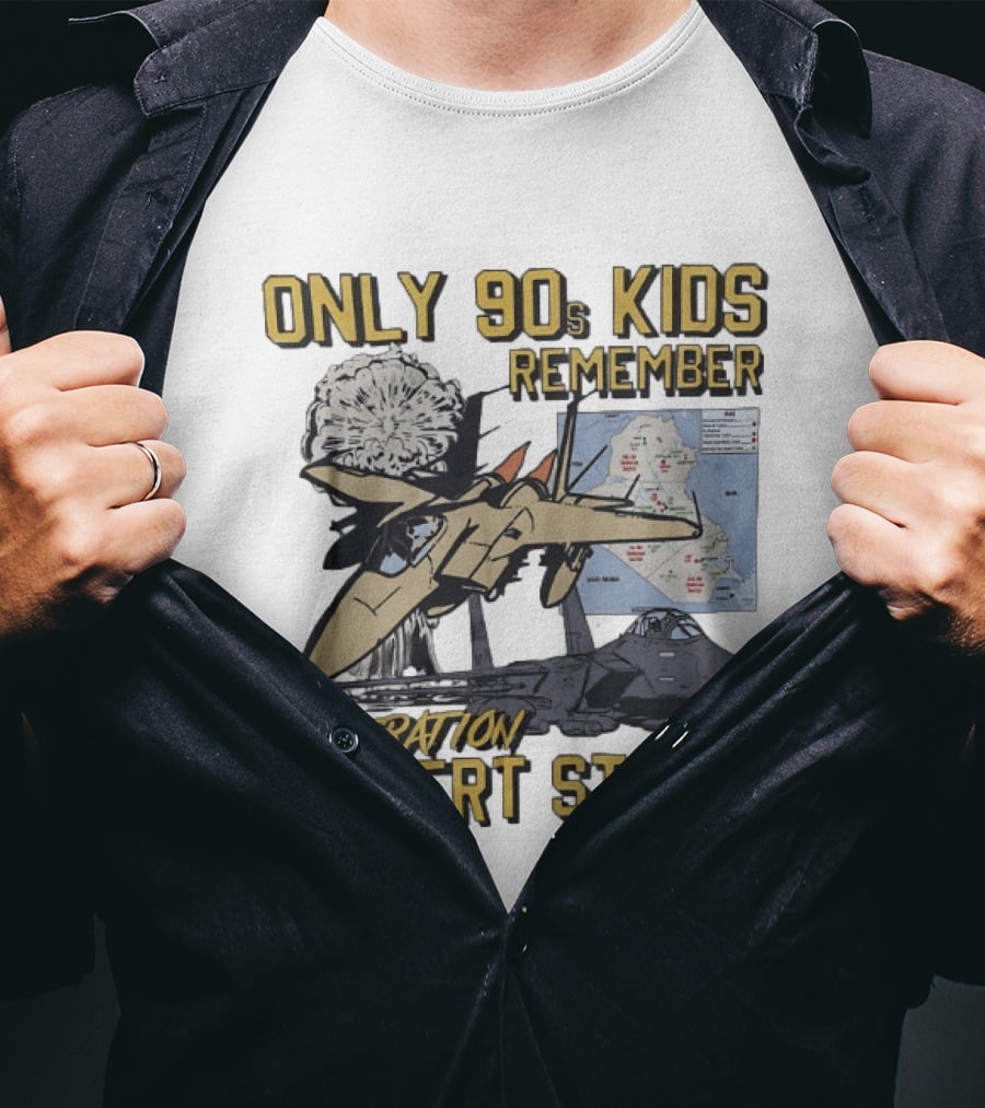 Only 90s Kids Remember Operation Desert Storm Fighter Jet Map Explosion T-Shirt