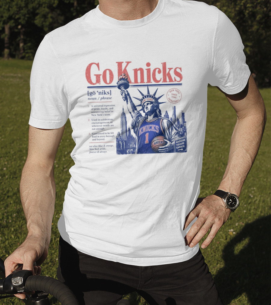 Go Knicks Statue Of Liberty Holding Basketball In New York T-Shirt