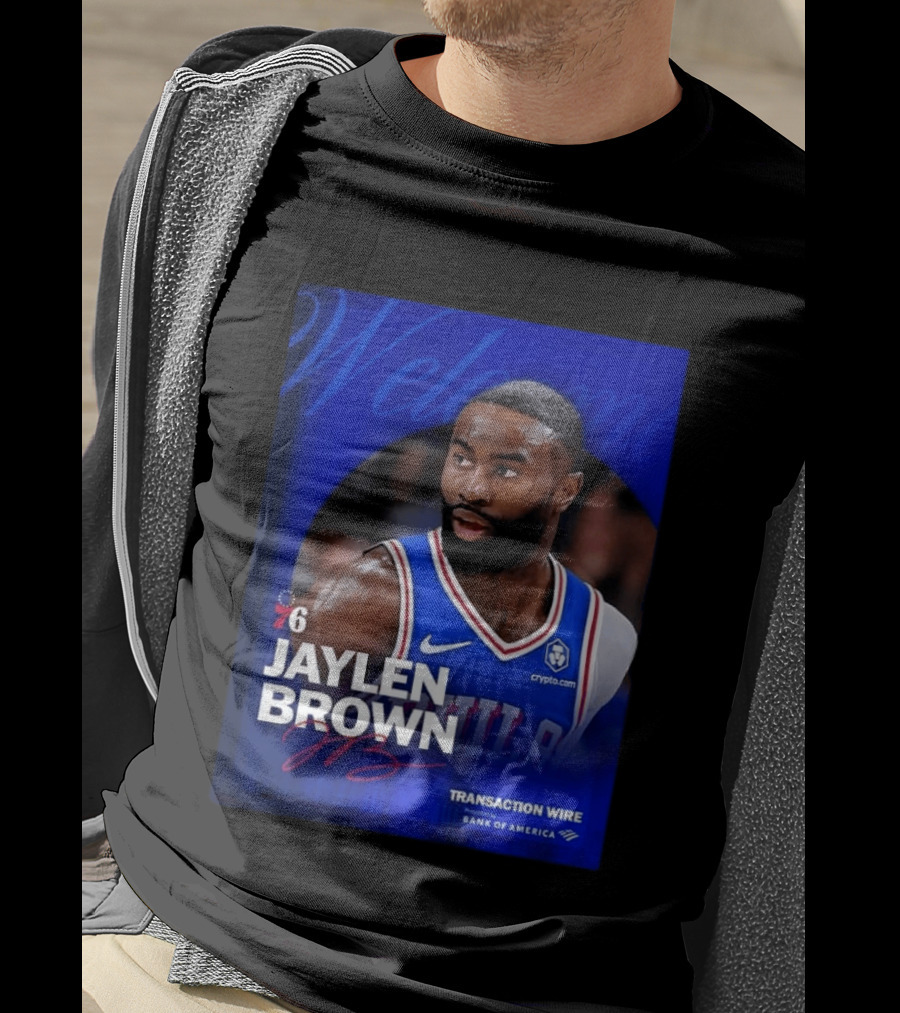 Jaylen Brown Philadelphia 76ers Welcome Transaction Wire Bank Of America T-Shirt