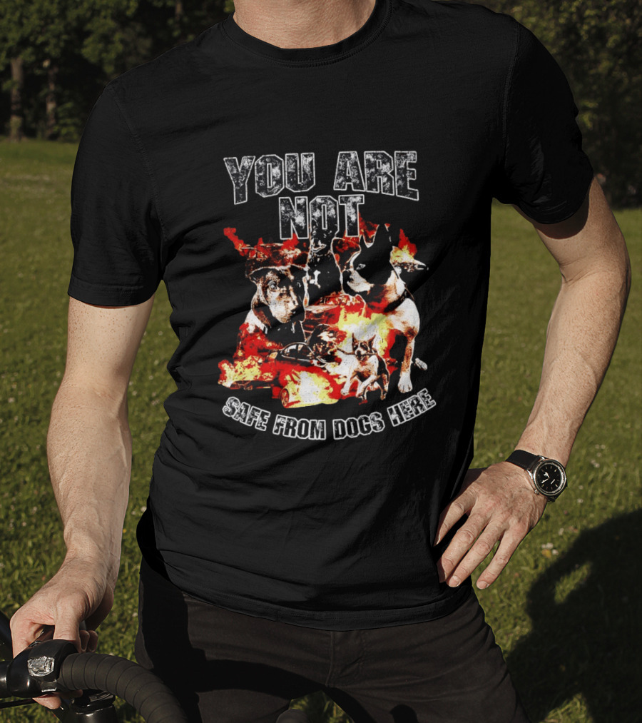 You Are Not Safe From Dogs Here Multiple Dogs Explosion T-Shirt