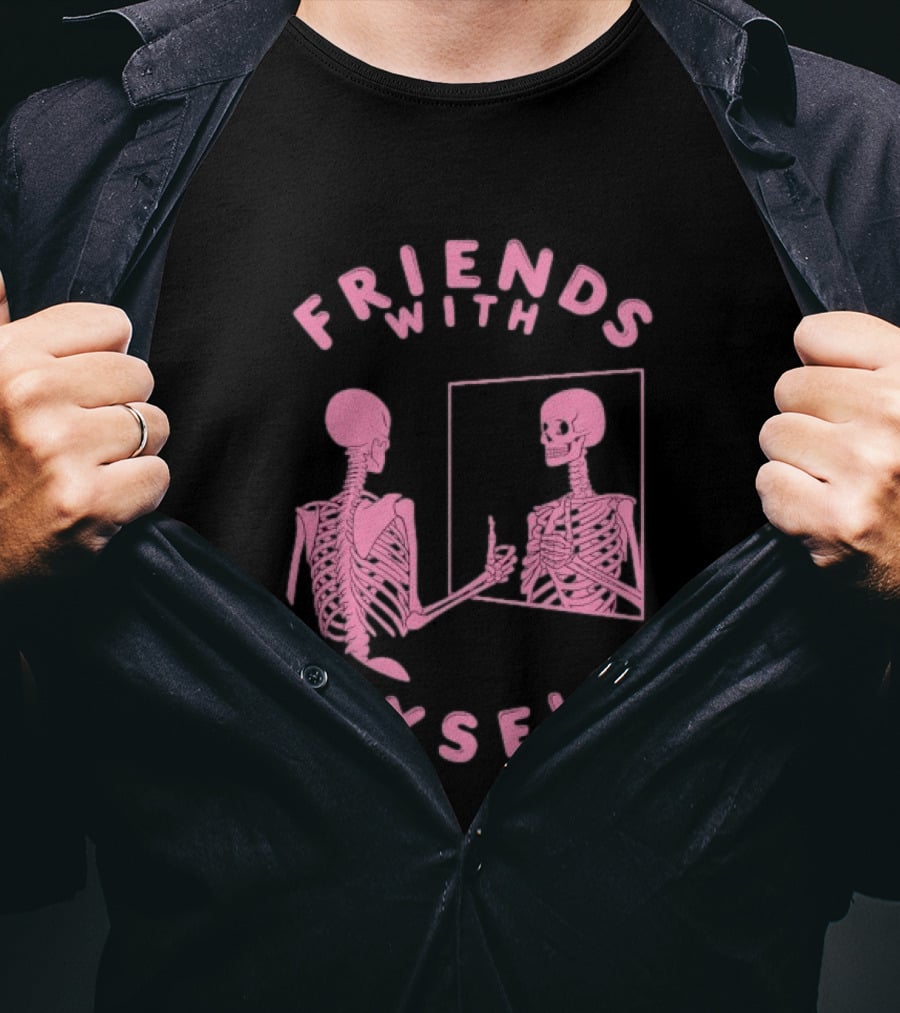 Friends With Myself Skeleton Mirror Self Love T-Shirt